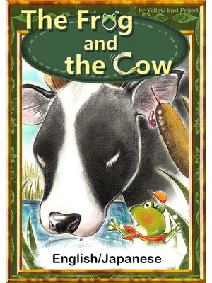 cover image of The Frog and the Cow　【English/Japanese versions】